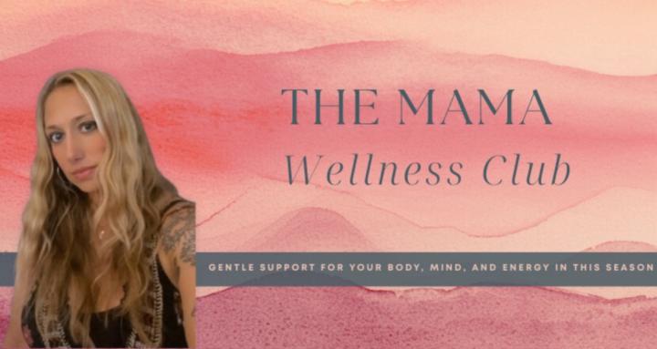 The Mama Wellness Club