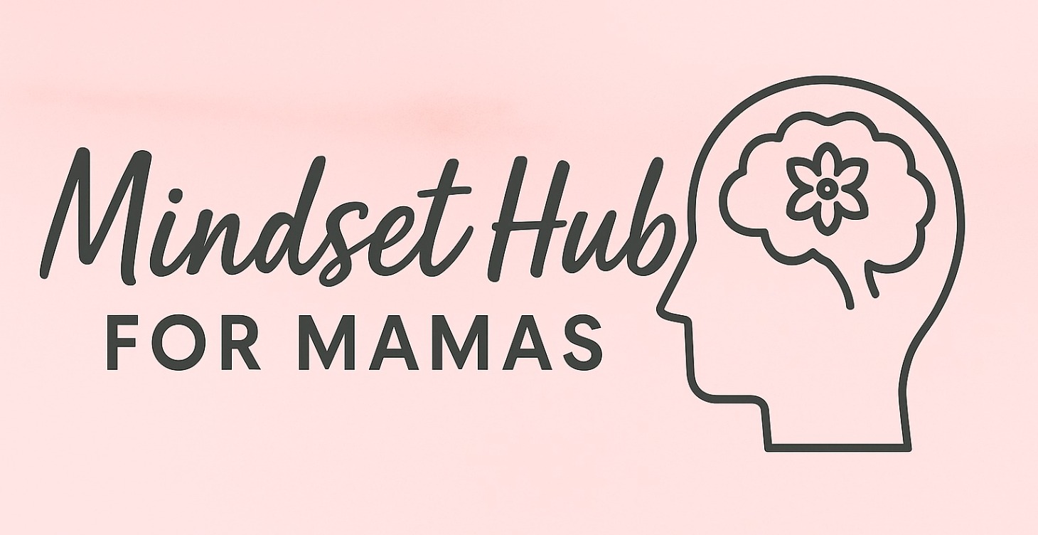 Mindset Hub for Mamas