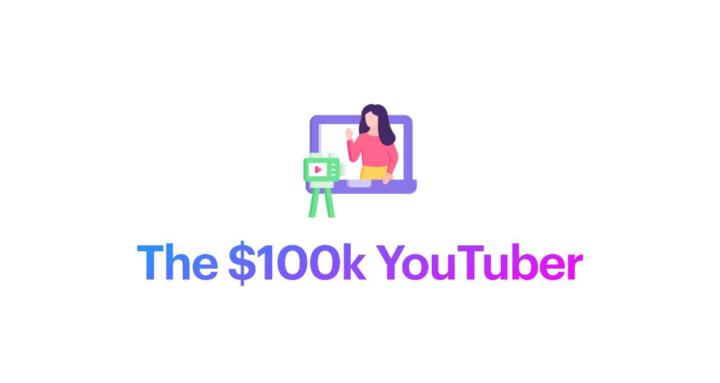 The $100k YouTuber