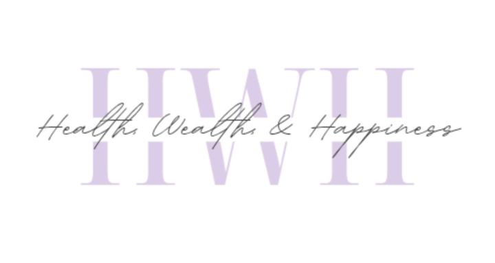 Health, Wealth & Happiness