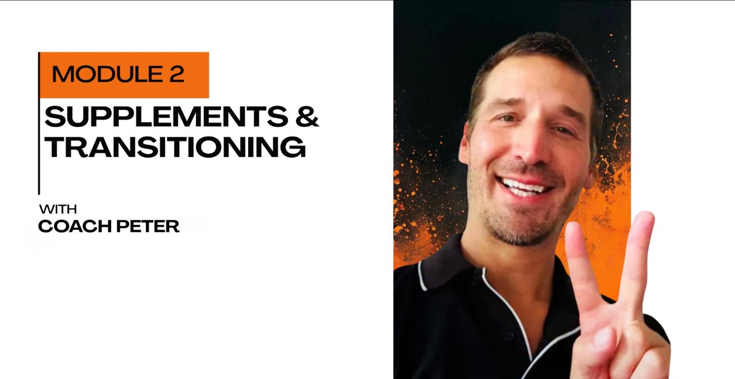 02- Supplements and Transitioning