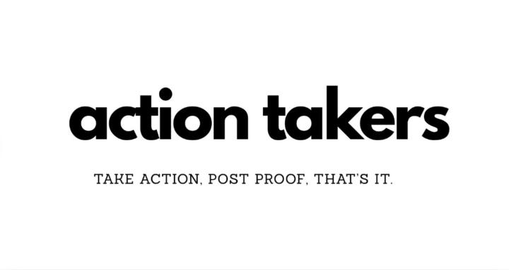 Action Takers