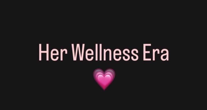 Her Wellness Era💗