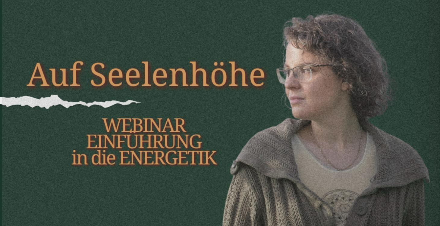Webinar - Einführung in die Energetik
