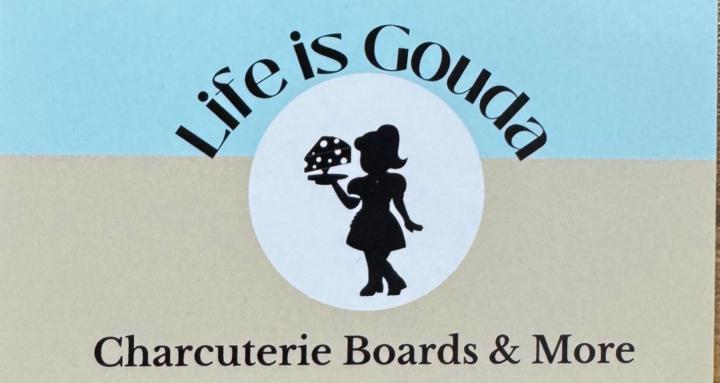 Life is Gouda