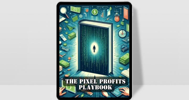 The Pixel Profits Playbook