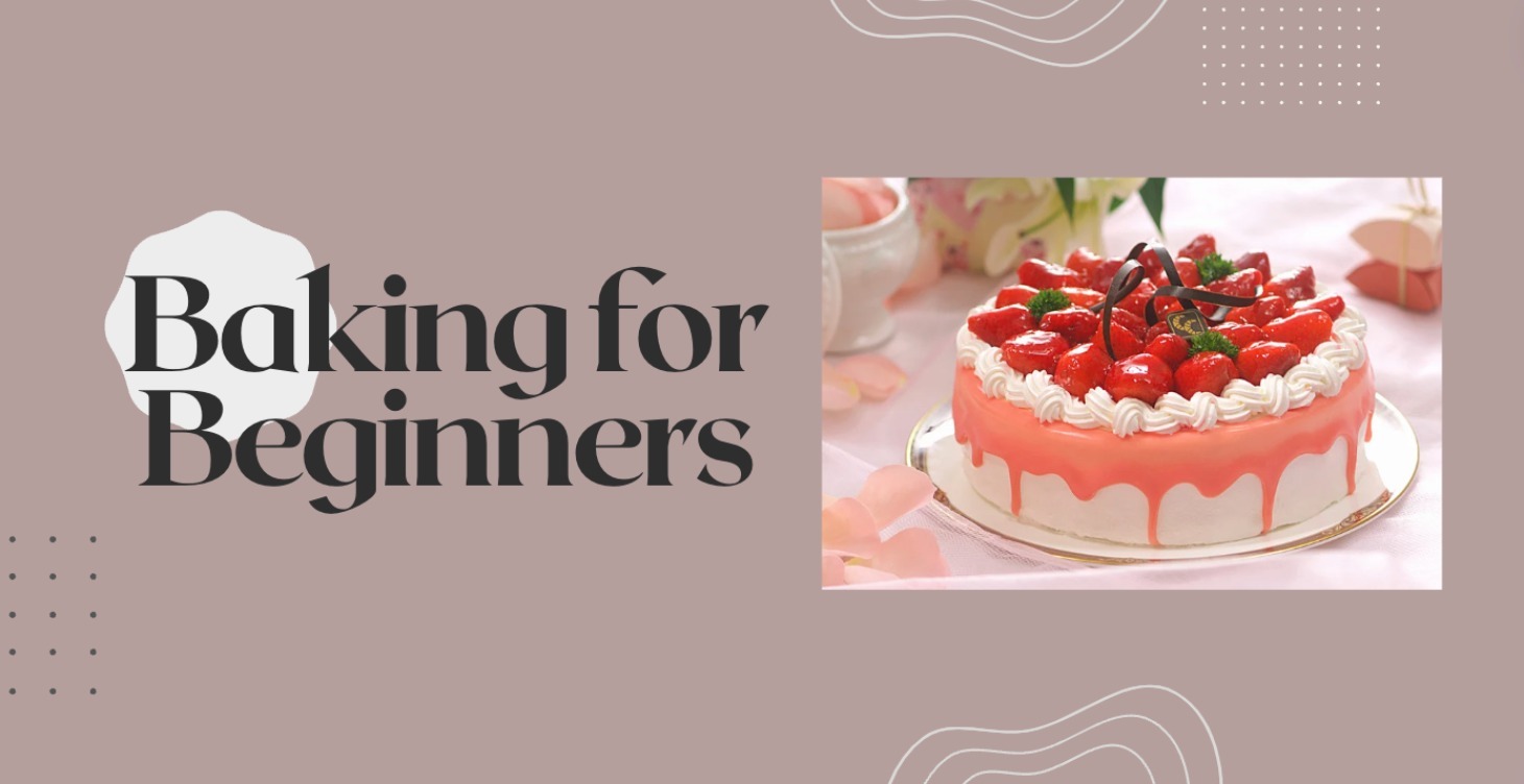 Baking for Beginners