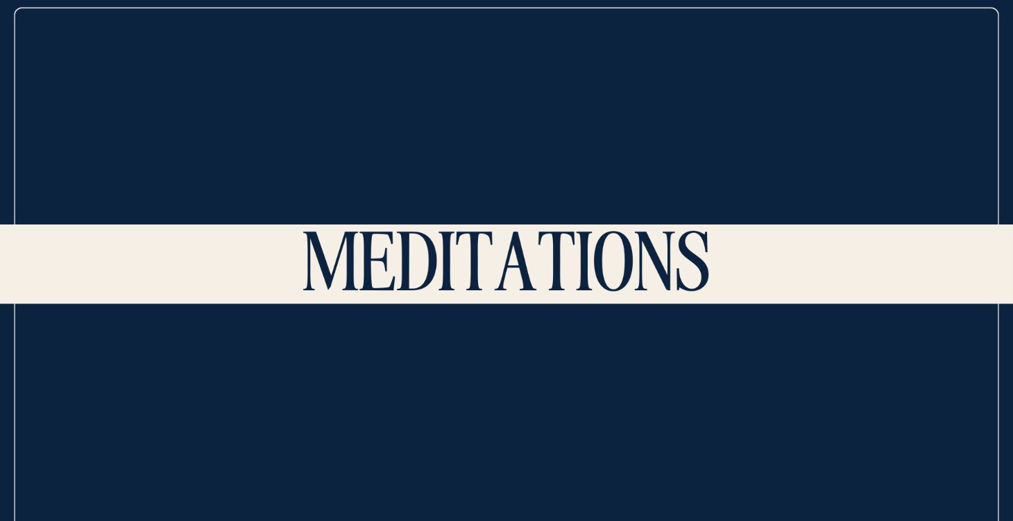MEDITATIONS