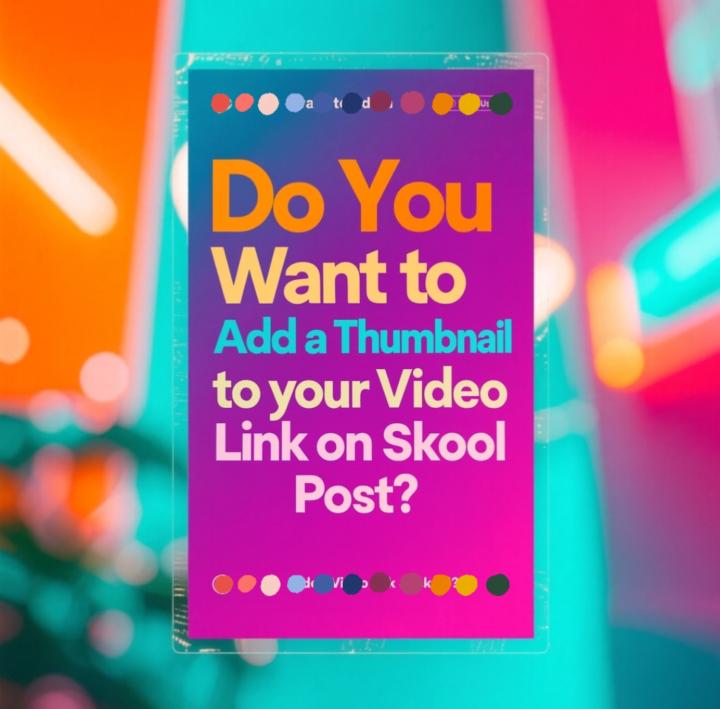 Do You Want to Add Thumbnail Photo to Your Video Post?