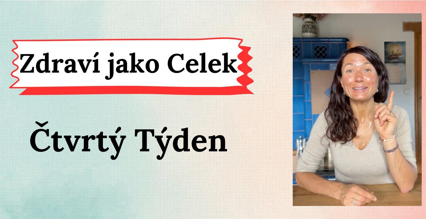 Zpátky k Sobě - Čtvrtý týden