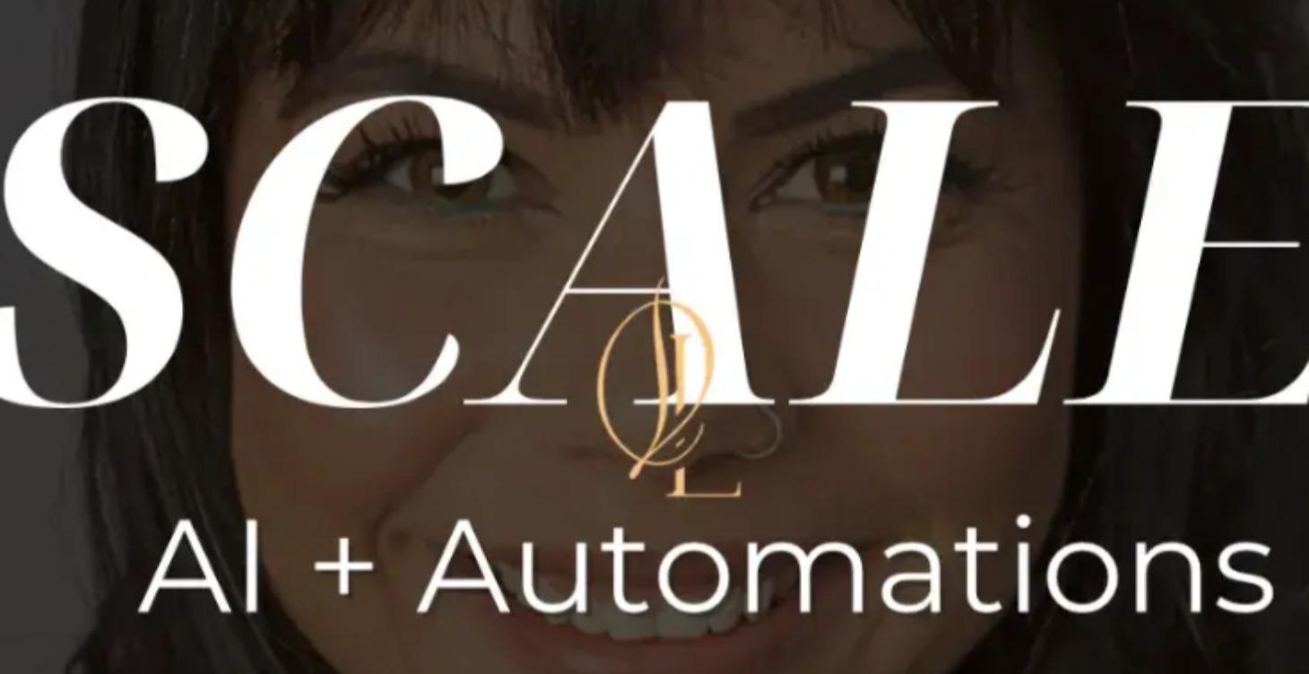 SCALE- Ai + Automations