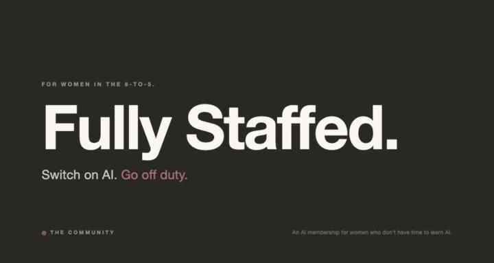 Fully Staffed | AI For Women