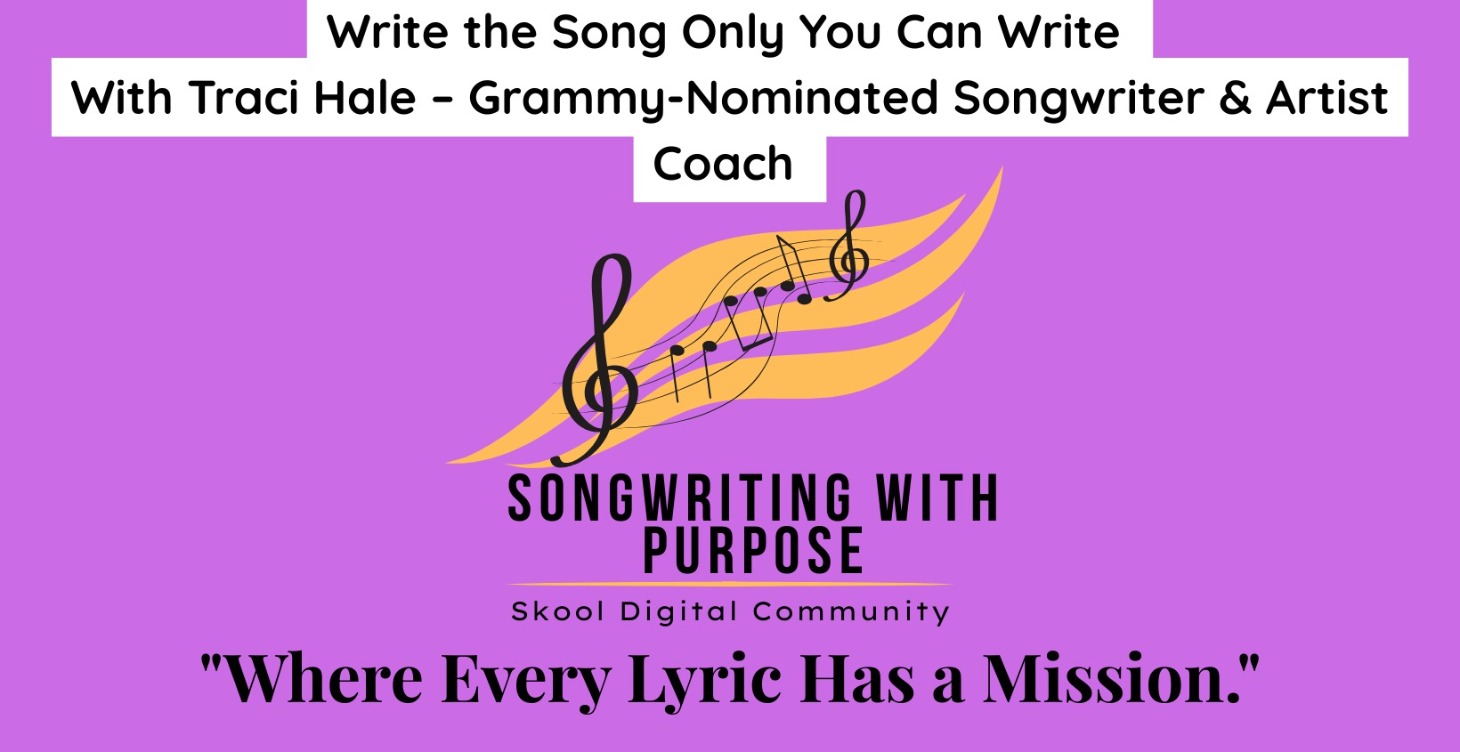 Write the Song Only You Can Write With Traci Hale