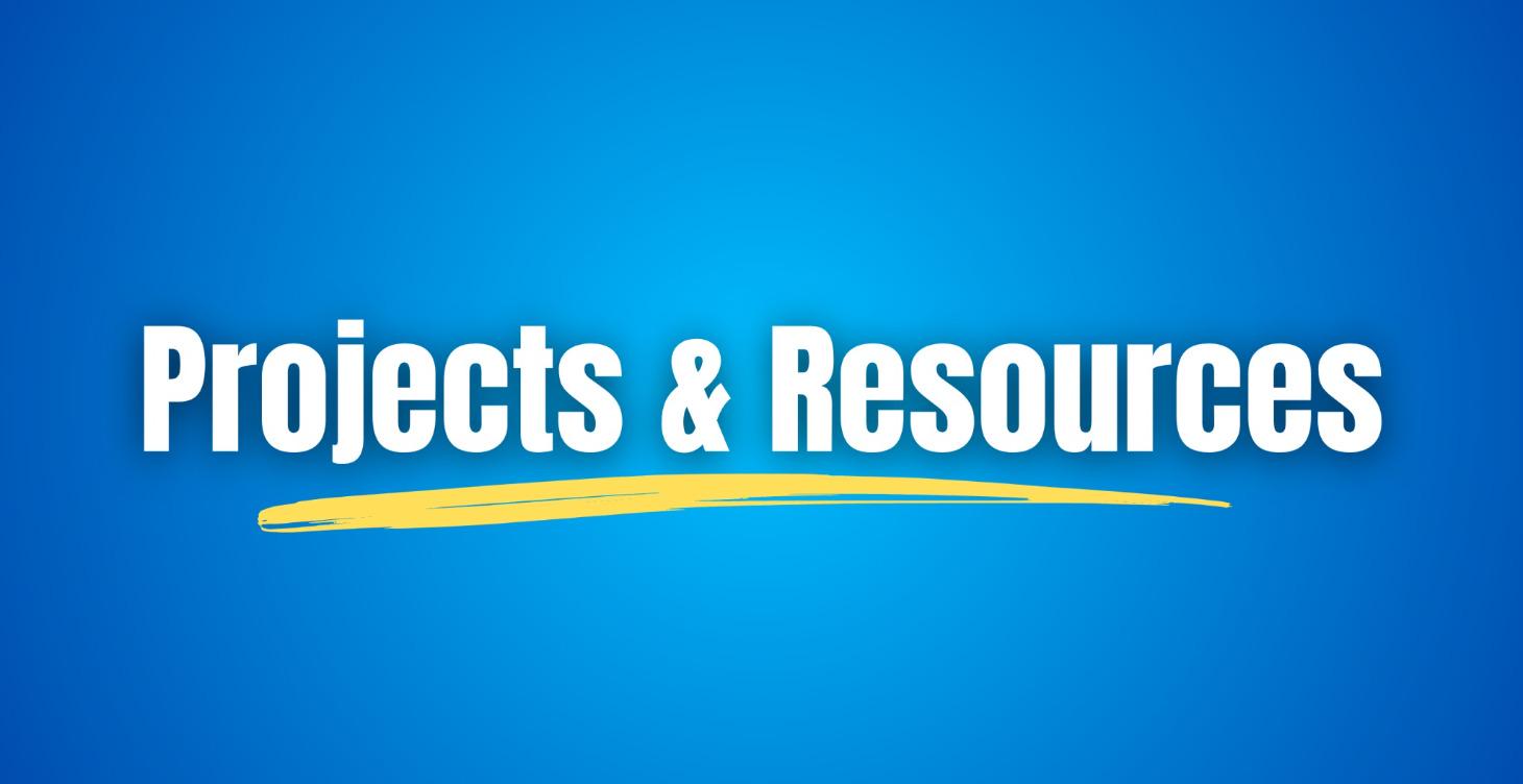 Projects & Resources