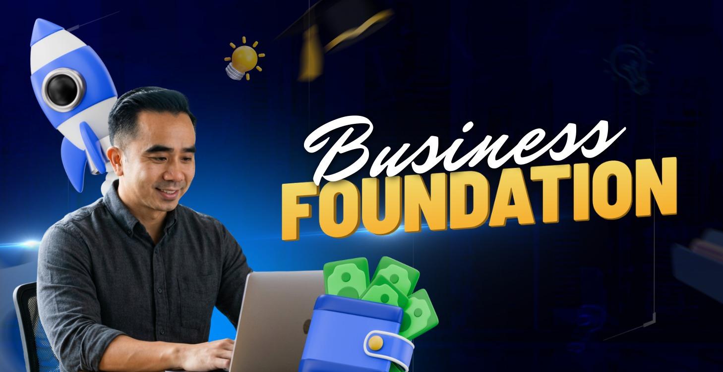 🏗️ BUSINESS FOUNDATION