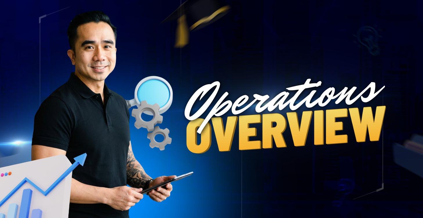 ⚙️ OPERATIONS OVERVIEW