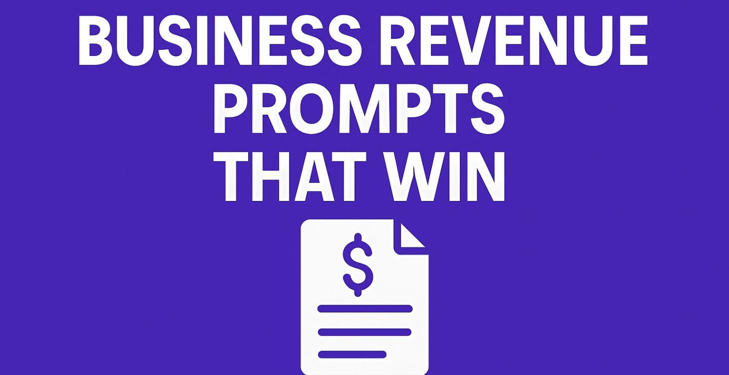 Business Revenue Prompts!