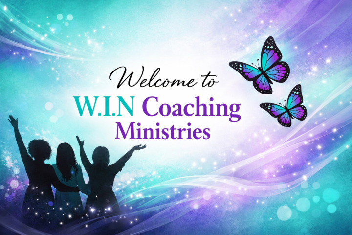 You Belong Here 💜 Welcome to W.I.N Coaching Ministries
