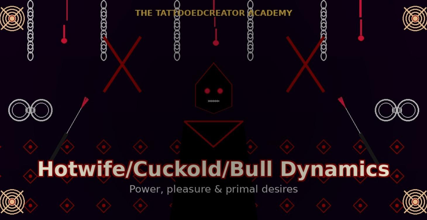 Hotwife/Cuckold/Bull Dynamics