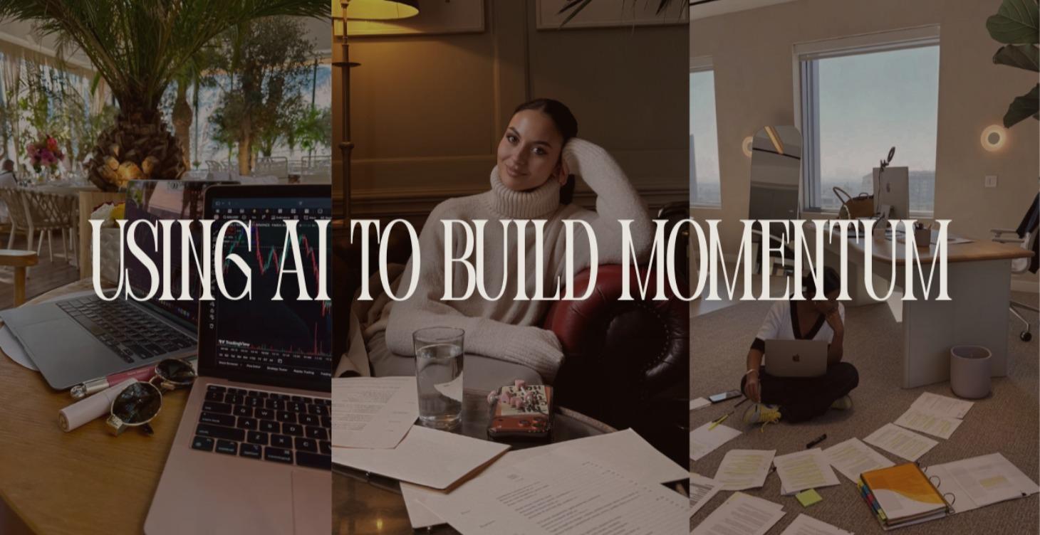 Using AI to Build Momentum