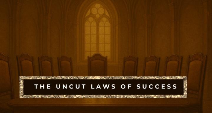 Uncut Laws of Success Group 