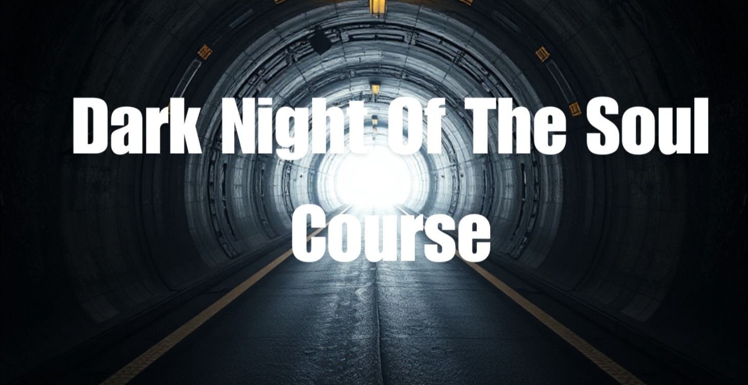 Dark Night Of The Soul Course