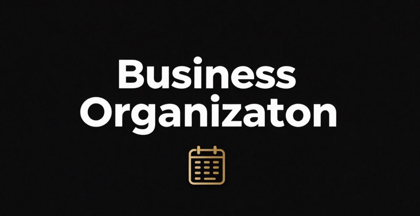 Business Organization Mastery