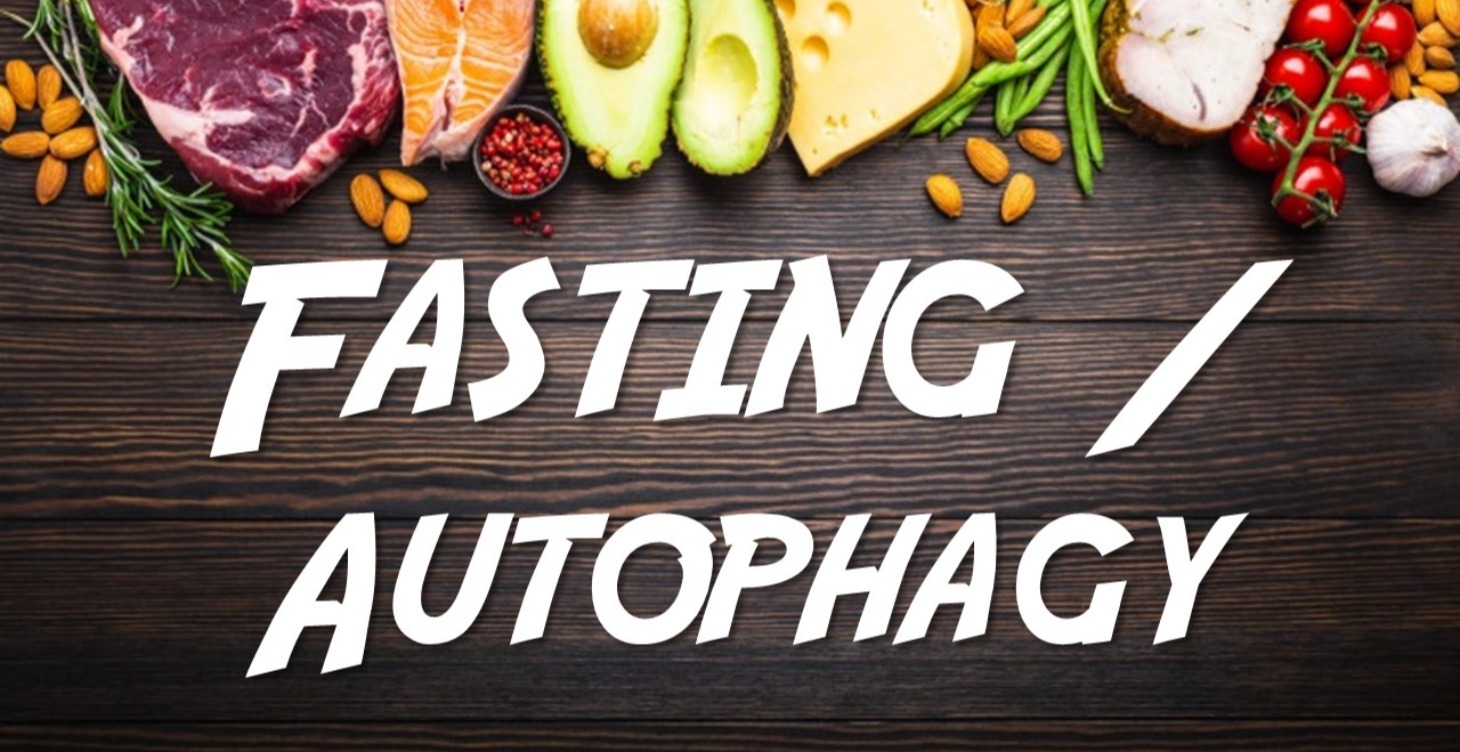 Fasting (& Autophagy)