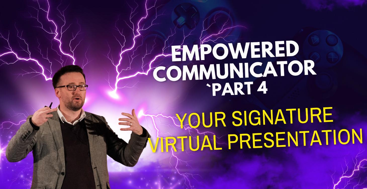 8. EC 4 Your Signature Virtual Presentation