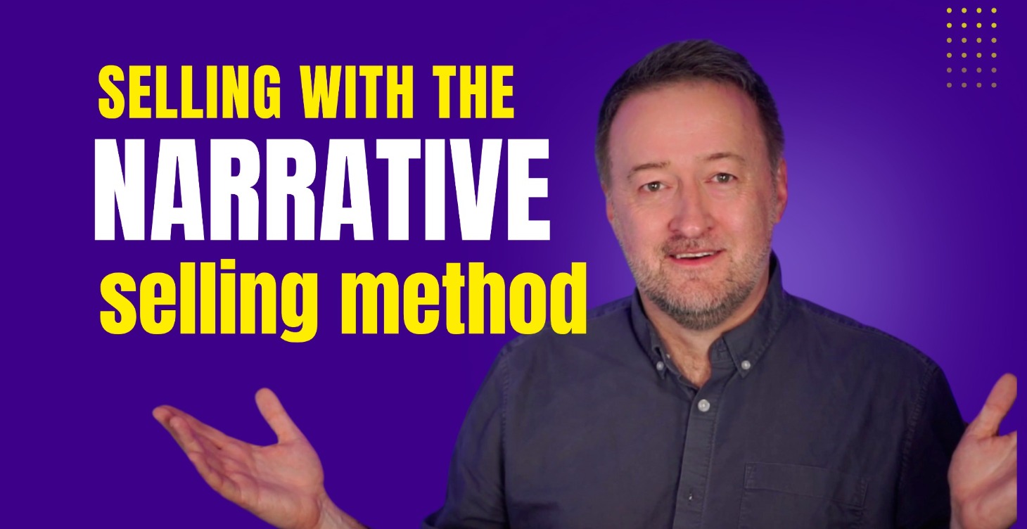 Sell your offer with the Narrative Selling Method