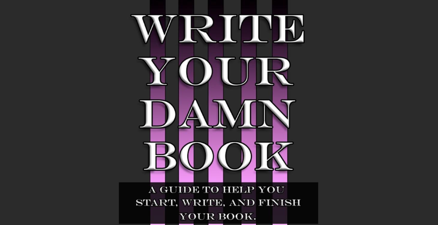 Write Your Damn Book (Freebie)