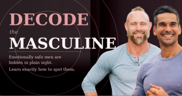 Decode The Masculine 