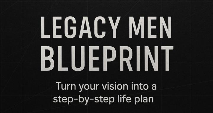 Legacy Men Blueprint