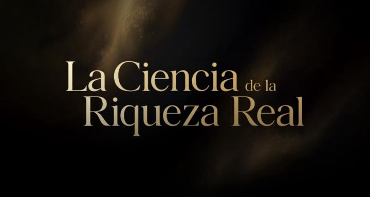 La Ciencia De La Riqueza Real