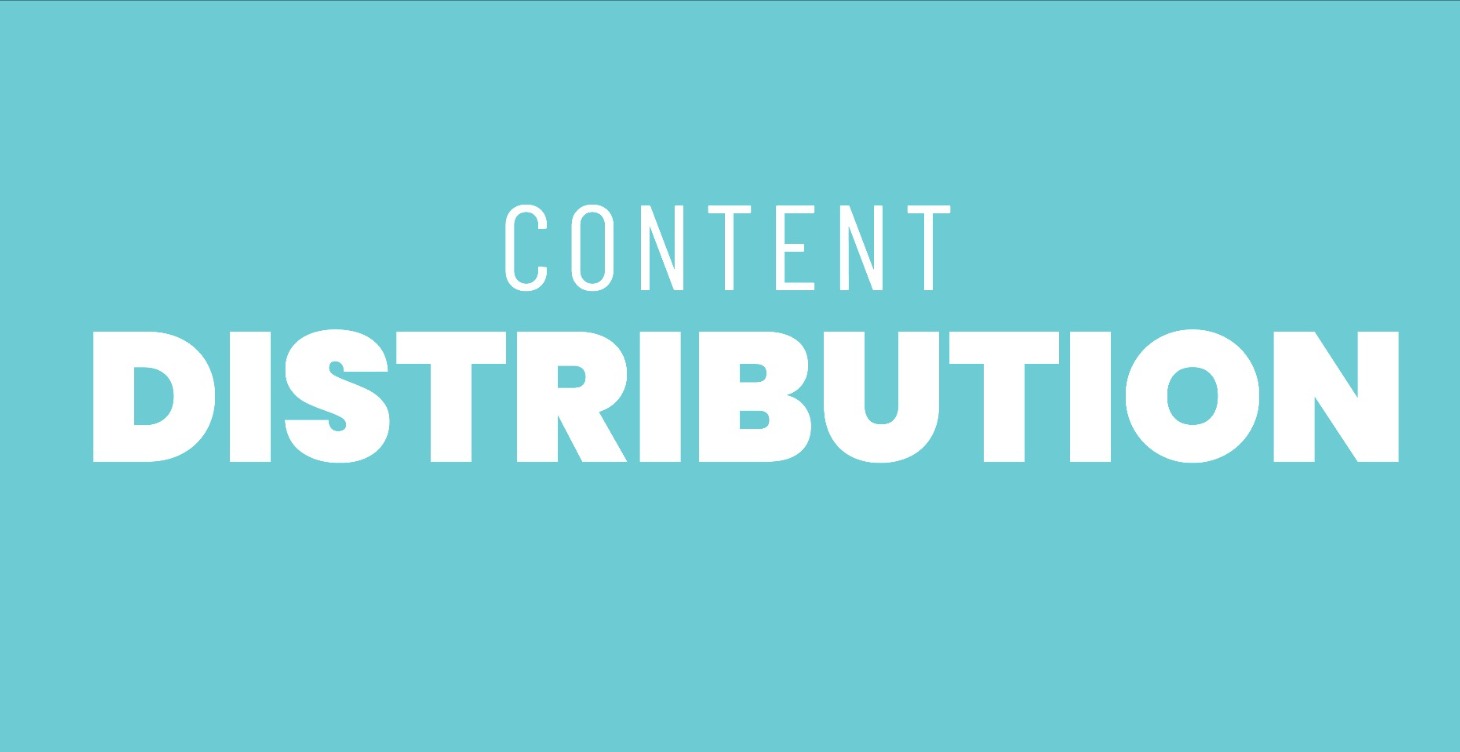 DISTRIBUTING CONTENT