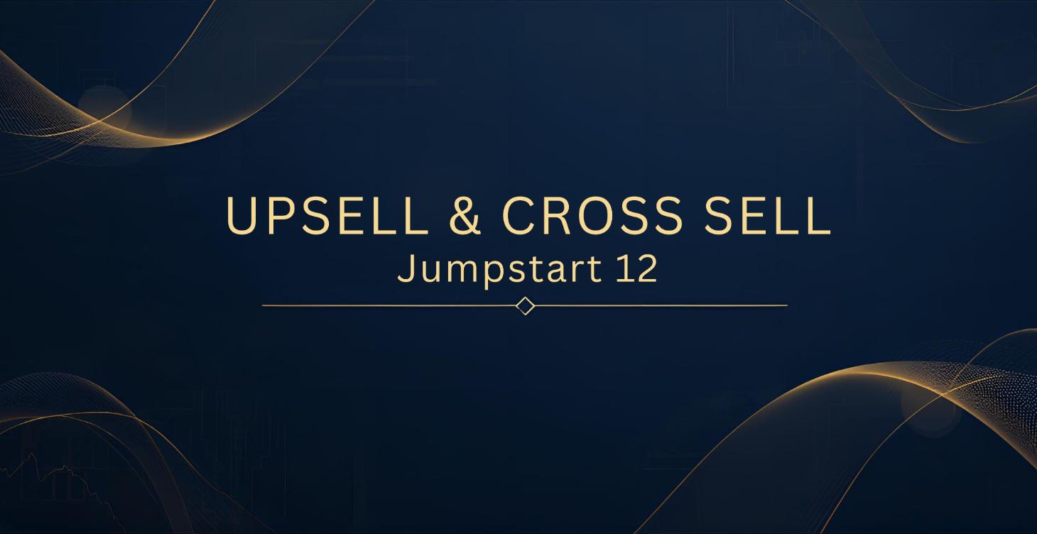 📈 JumpStart 12: Upsell & Cross Sell