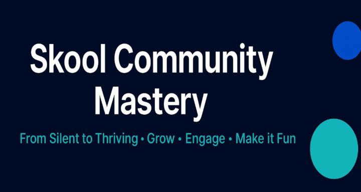 Skool Community Mastery 