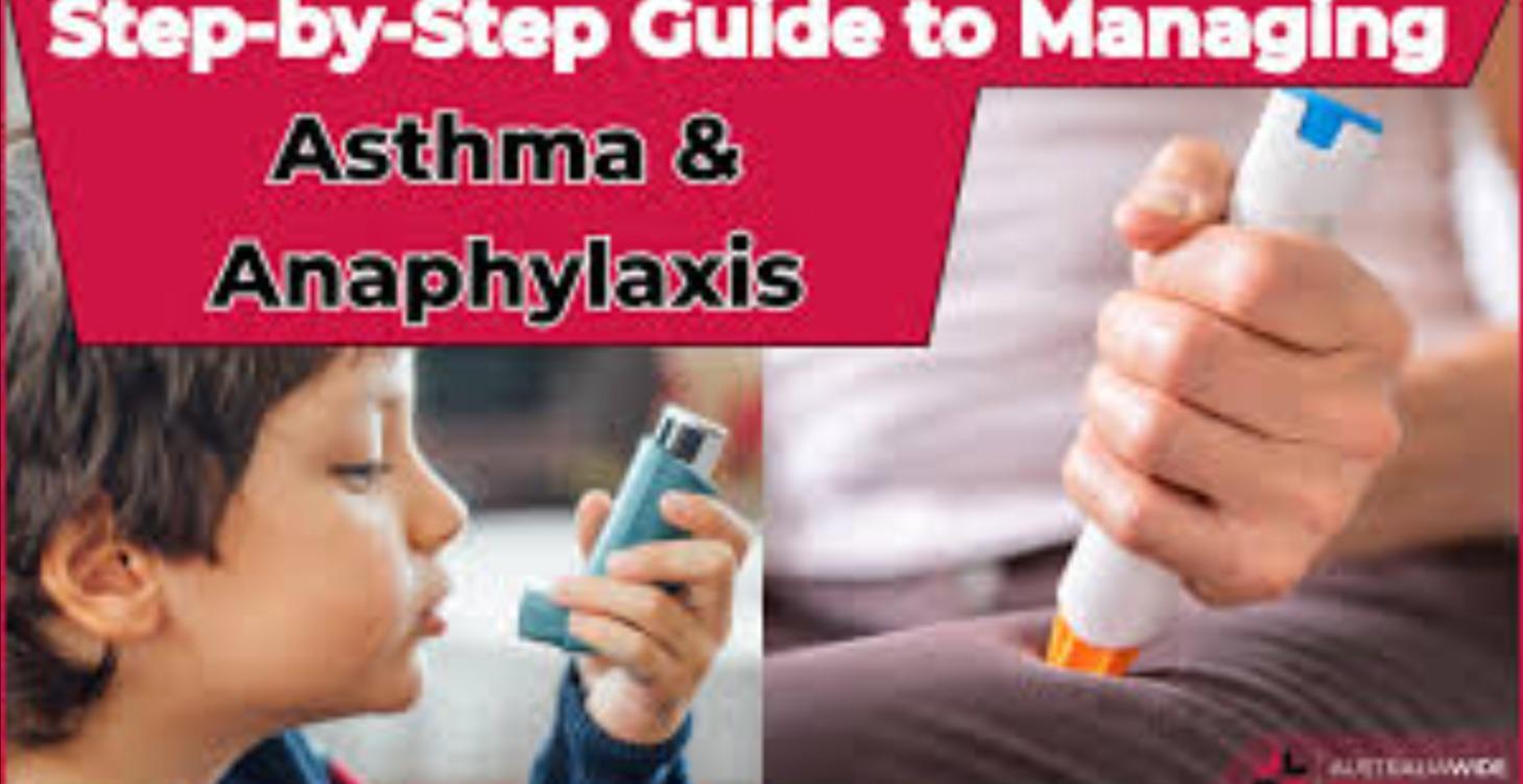Management of Asthma and Anaphylaxis