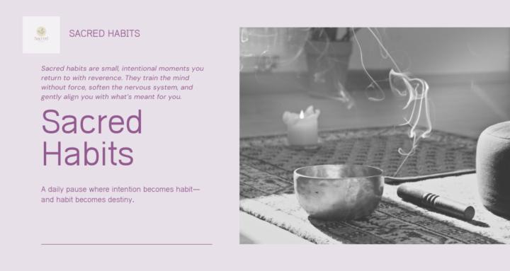 Sacred Habits