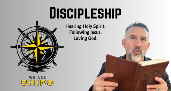 WE ARE SHIPS Discipleship