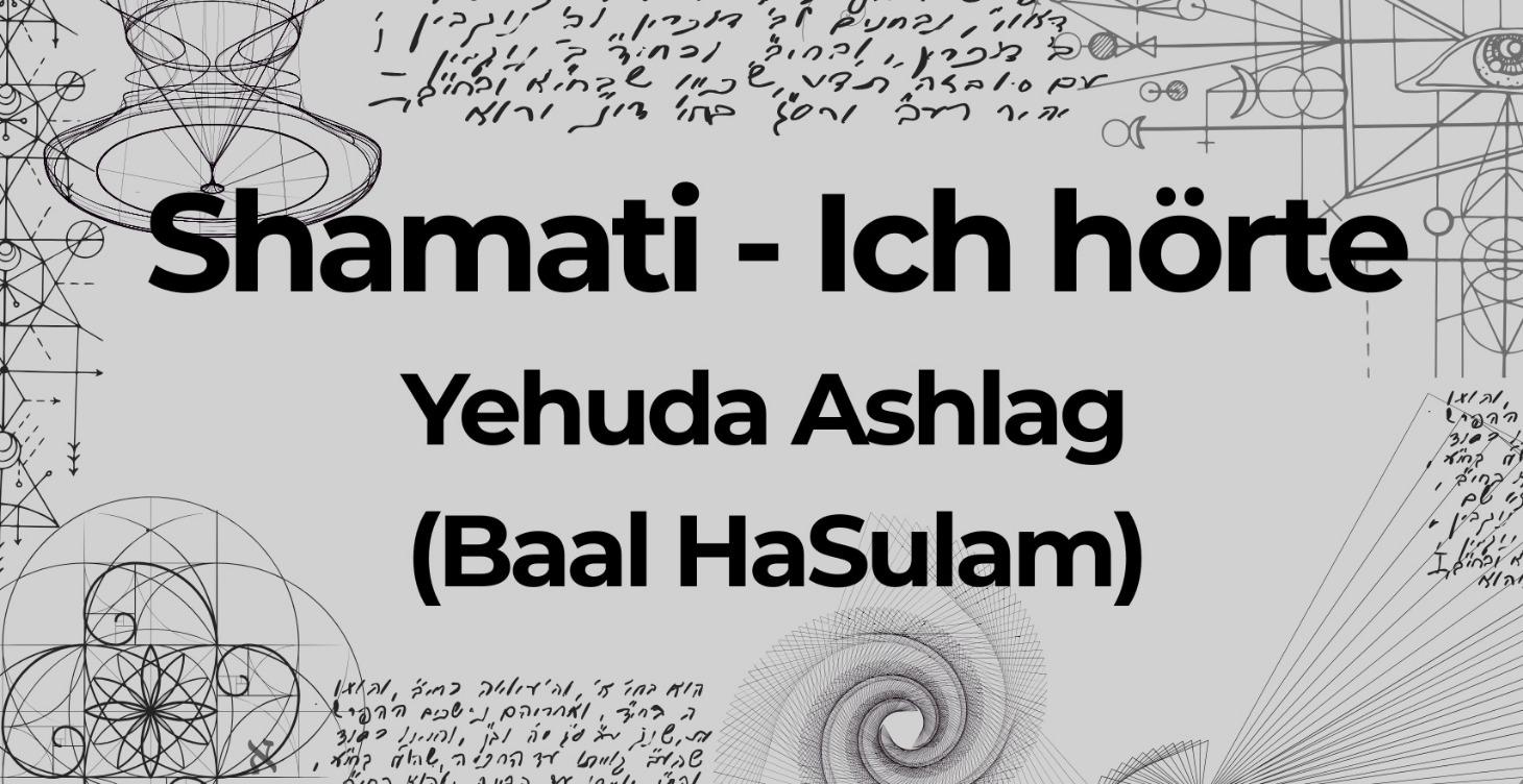 Shamati - Ich hörte