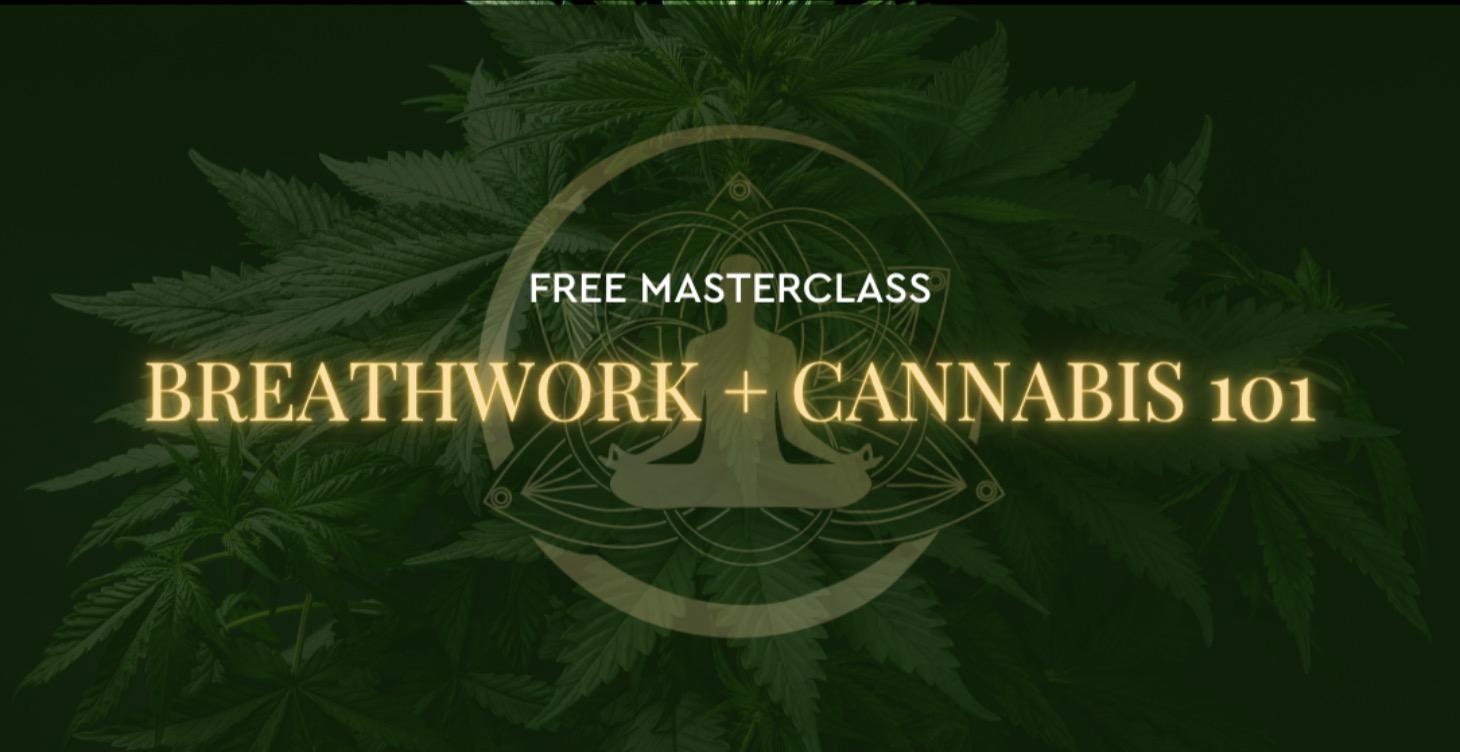 BREATHWORK + CANNABIS 101