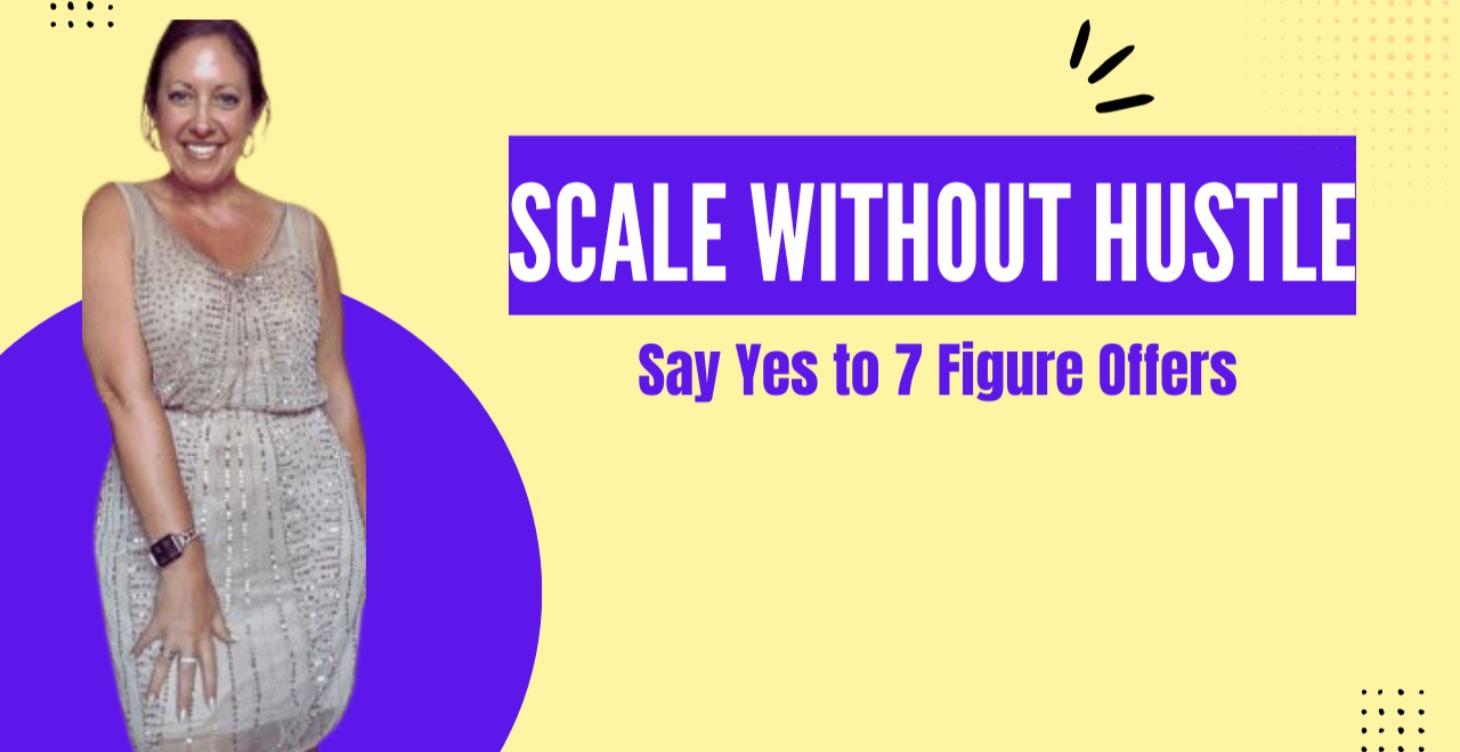 Say Yes to 7 Figure Offers