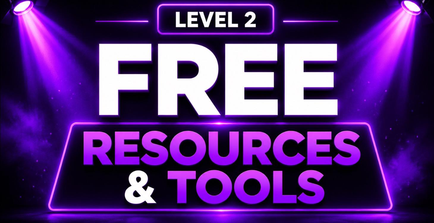 Free Resources & Tools 🧰.    (Level 2)