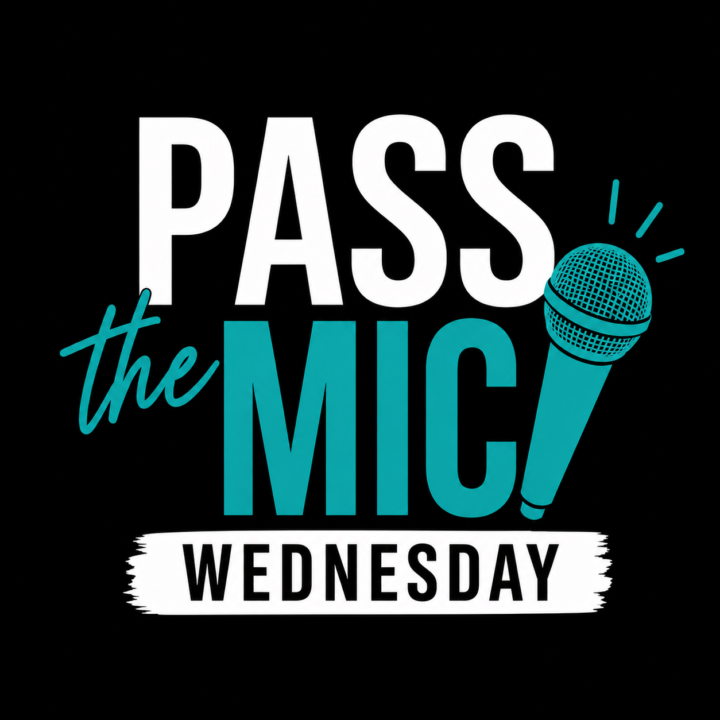 Pass The Mic Wednesdays