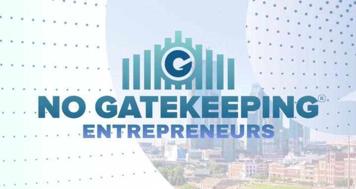 No Gatekeeping Entrepreneurs
