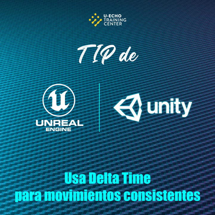 🎮⚡ Tip en Unity y Unreal Engine: usa Delta Time