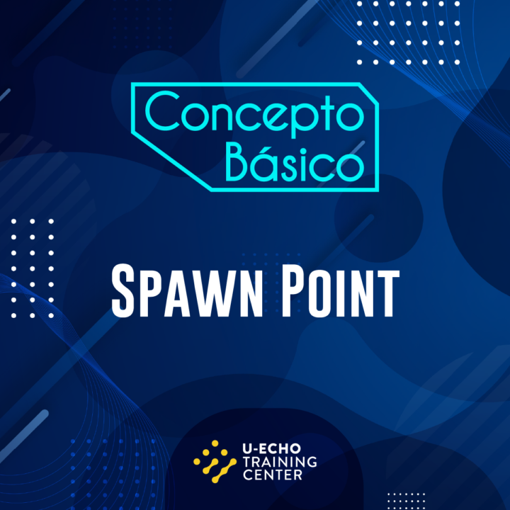 🎮💡 Concepto básico: Spawn Point