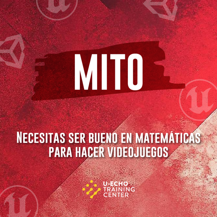 🎮❌ Mito: “Necesitas ser bueno en matemáticas para hacer videojuegos”
