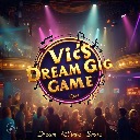 Vic's Dream Gig Game